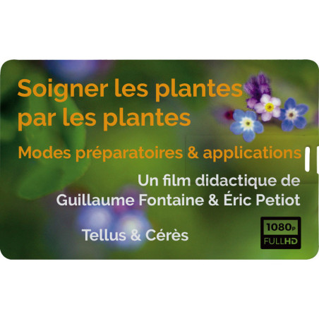 Film "Soigner les plantes par les plantes - Modes préparatoires & applications"